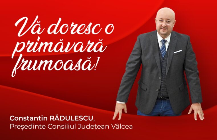 Constantin Rădulescu: ” Vă doresc o primăvară frumoasă”