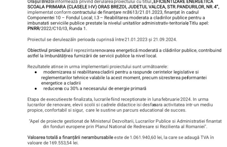 Brezoi – „EFICIENTIZARE ENERGETICA SCOALA PRIMARA (CLASELE I-IV) ORAS BREZOI, JUDETUL VALCEA, STR. PANDURILOR, NR. 4”,