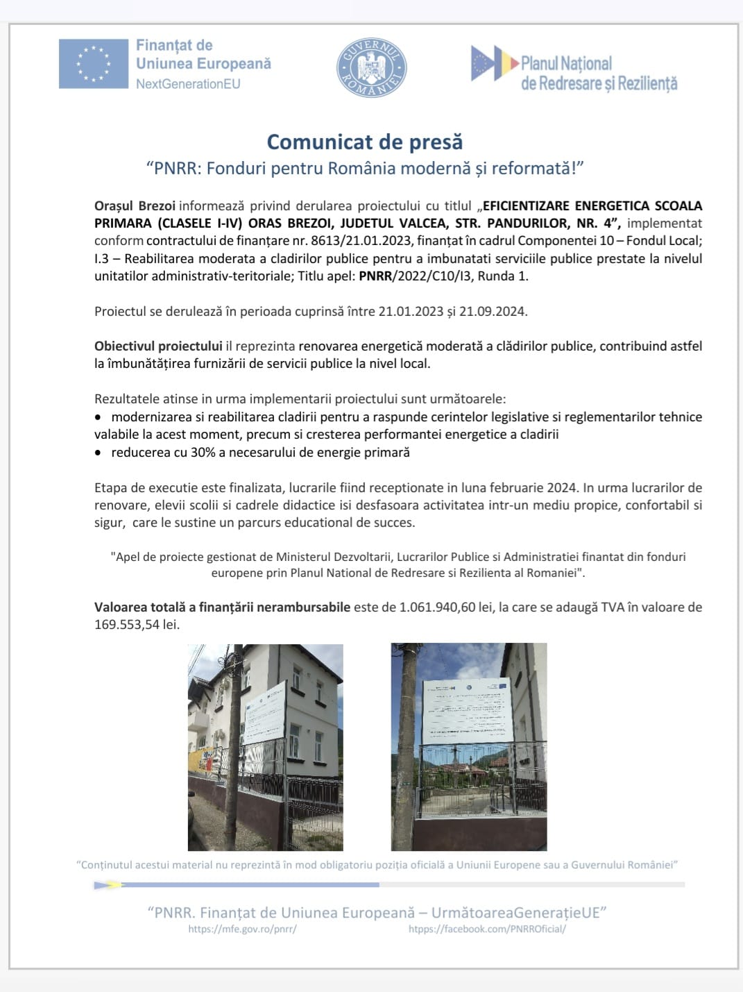 BREZOI – „EFICIENTIZARE ENERGETICA SCOALA PRIMARA (CLASELE I-IV) ORAS BREZOI, JUDETUL VALCEA, STR. PANDURILOR, NR. 4”,