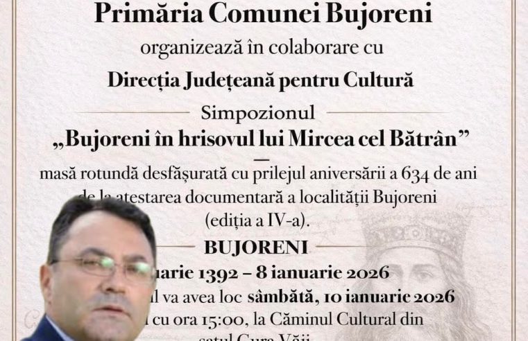 Sâmbătă, 10 ianuarie 2026, la Căminul Cultural din satul Gura Văii, va avea loc simpozionul dedicat primei atestări documentare a comunei Bujoreni