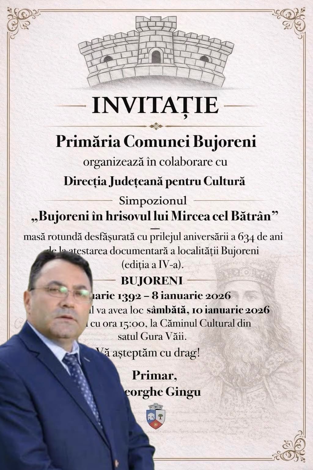 Sâmbătă, 10 ianuarie 2026, la Căminul Cultural din satul Gura Văii, va avea loc simpozionul dedicat primei atestări documentare a comunei Bujoreni